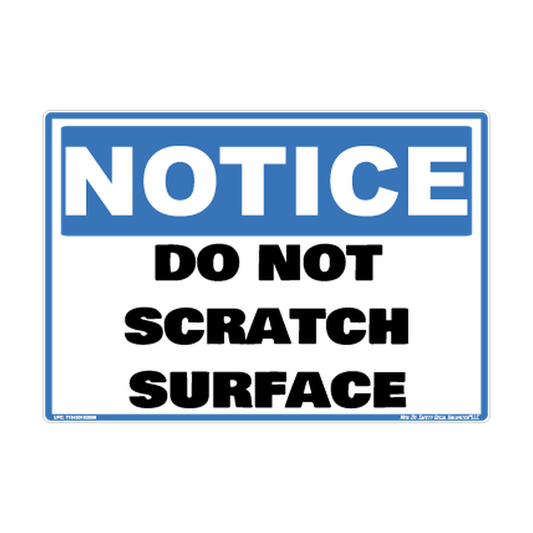 Notice Do Not Scratch Surface Safety Sticker Decal