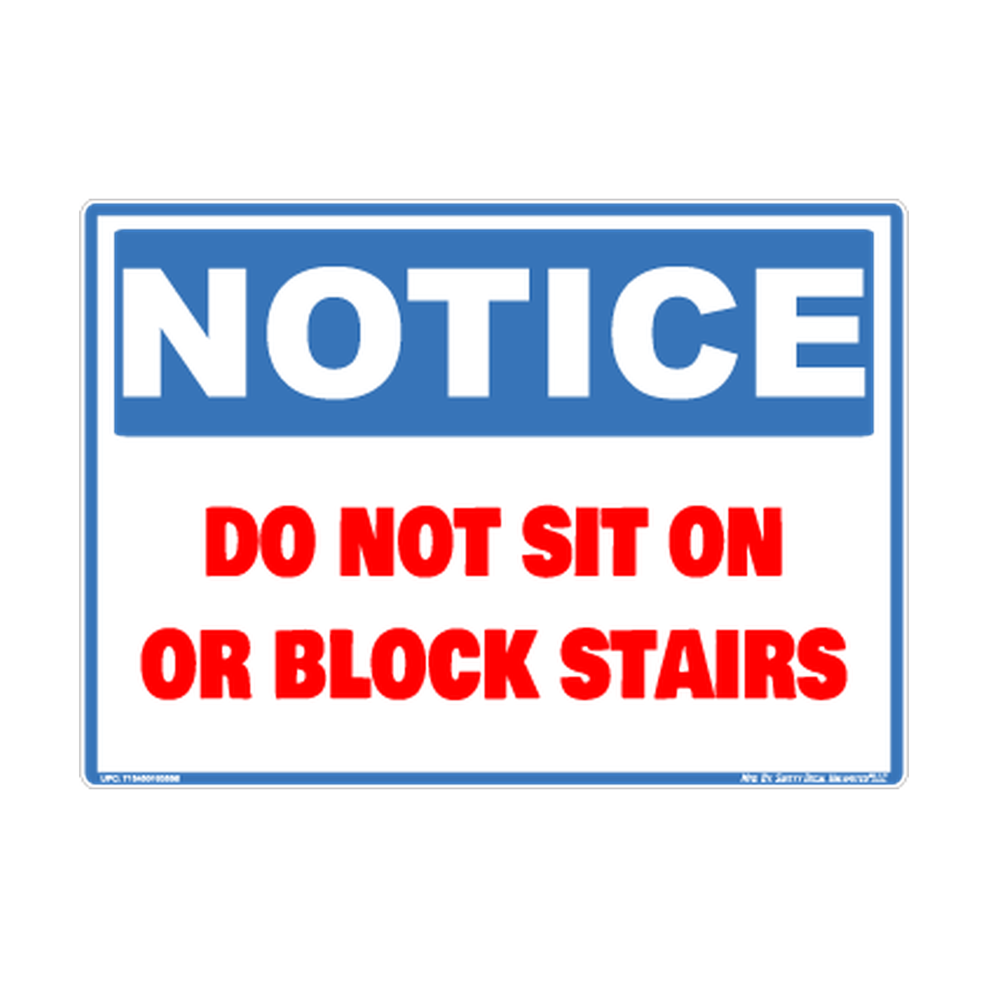 Notice Do Not Sit Or Block Stairs Safety Sticker Decal