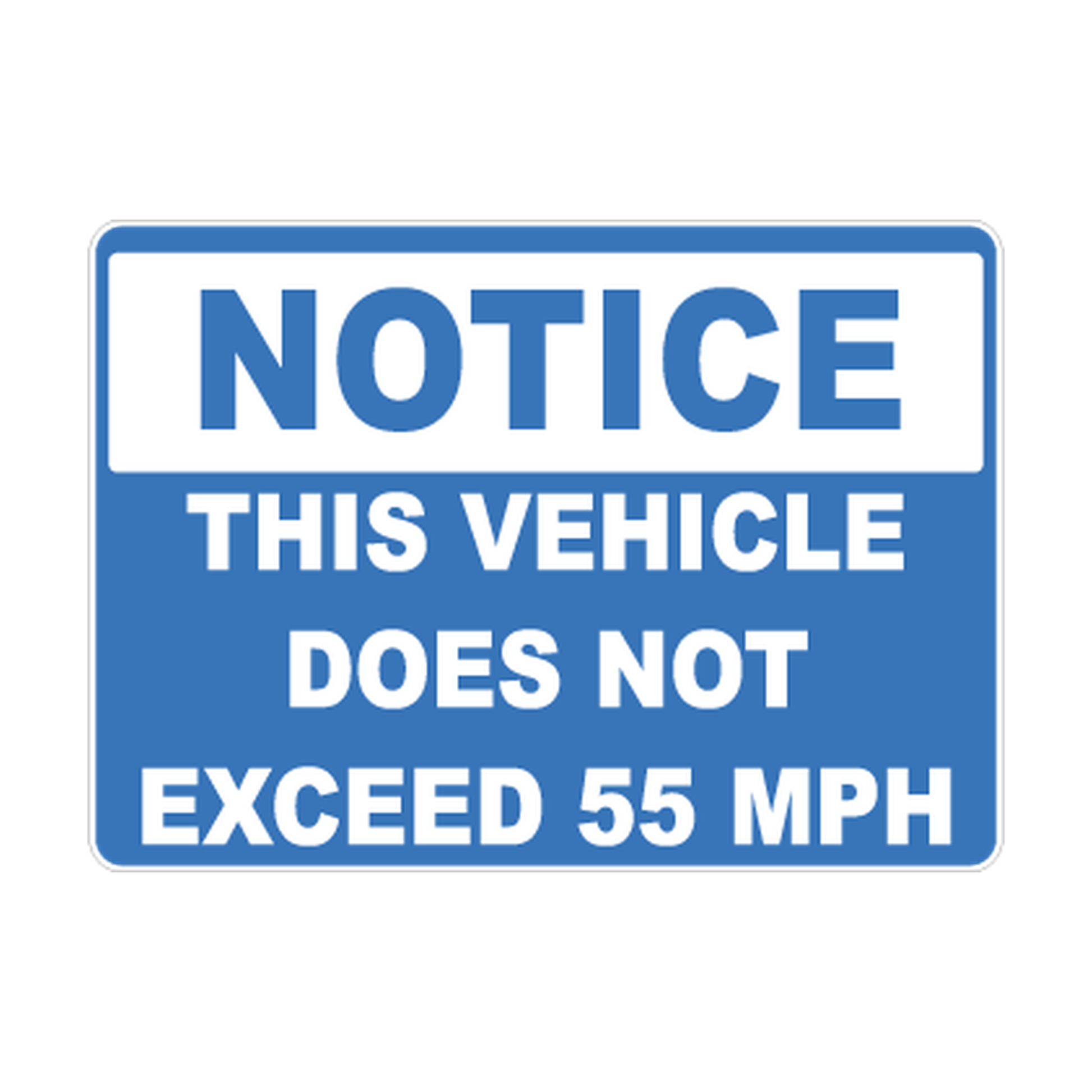 Notice Does Not Exceed 55 Safety Sticker Decal