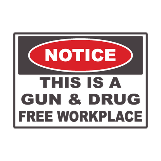 Notice Gun & Drug Free Workplace printed safety decal artwork