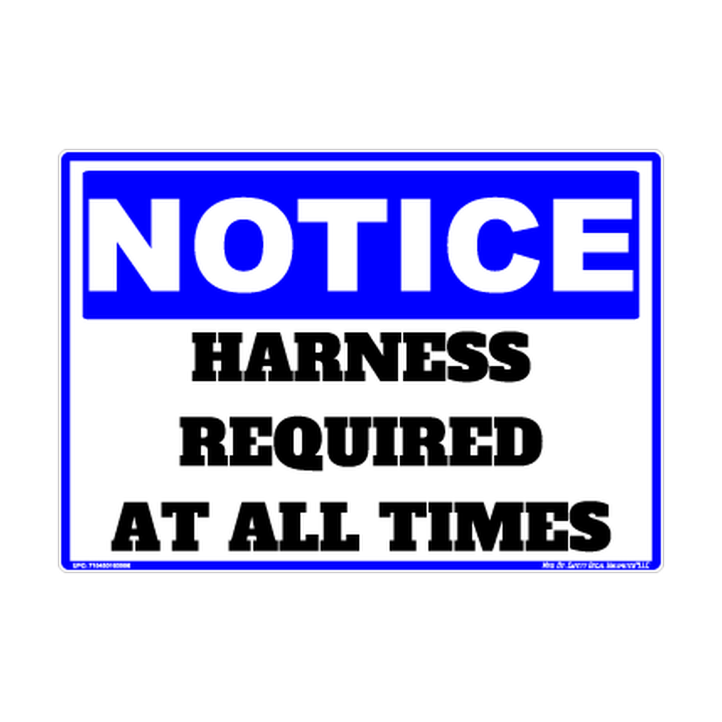 Notice Harness Required At All Times Safety Sticker Decal