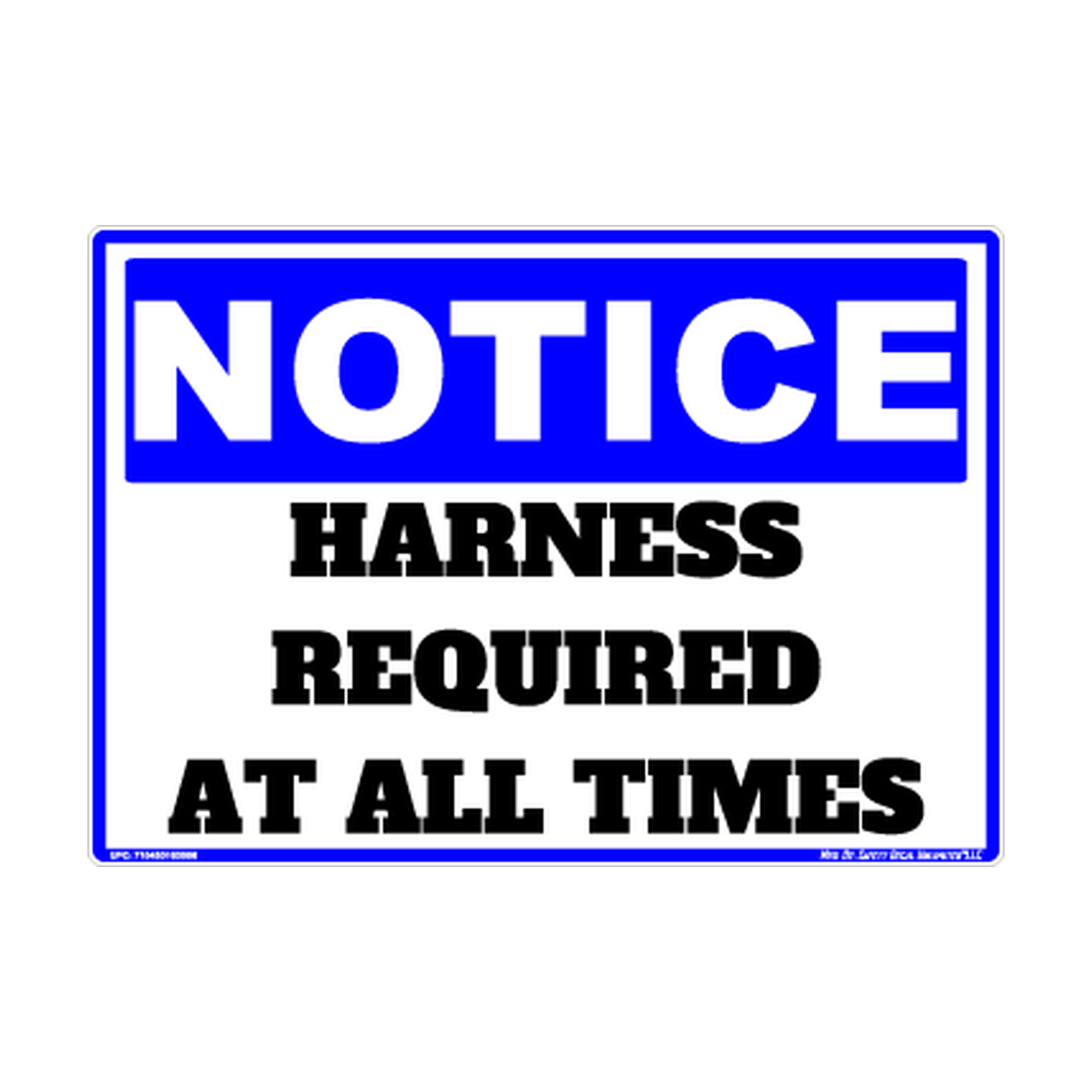 Notice Harness Required At All Times Safety Sticker Decal