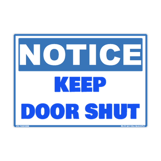 Notice Keep Door Shut Safety Sticker Decal