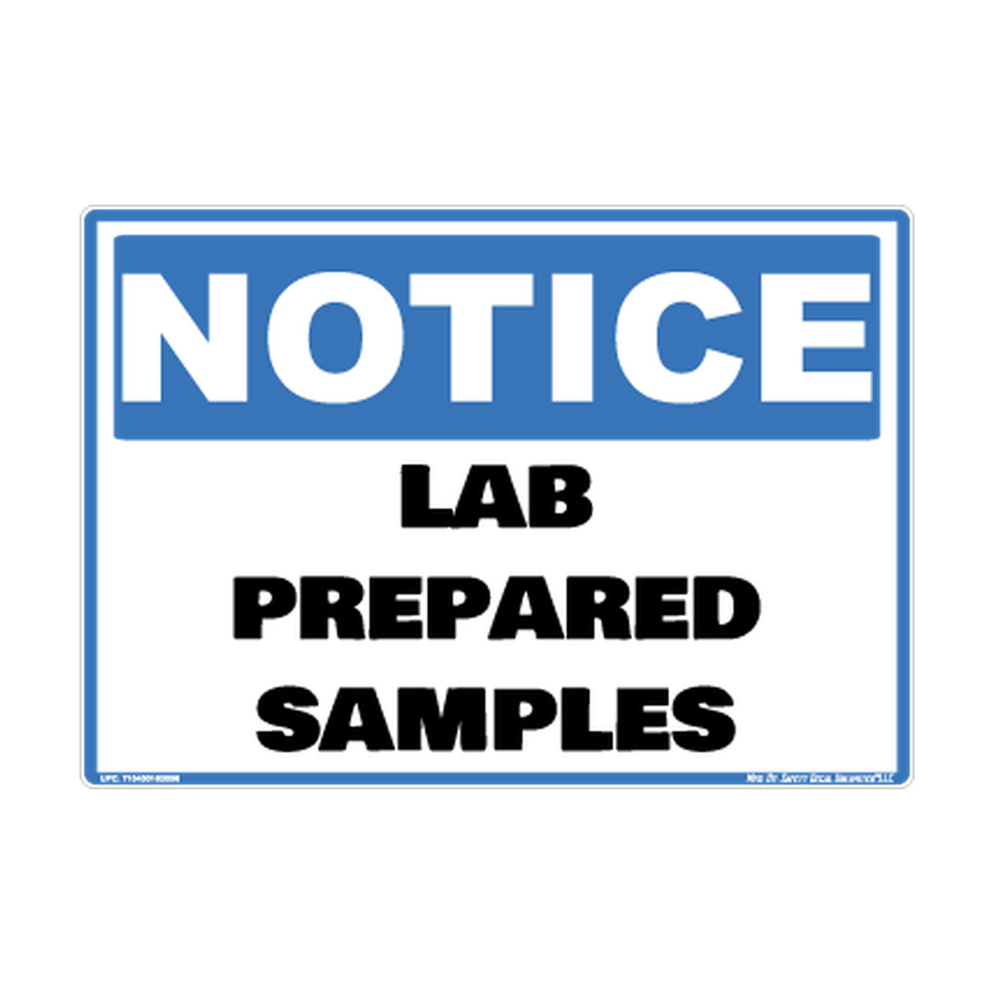 Notice Lab Prep Sample Safety Sticker Decal