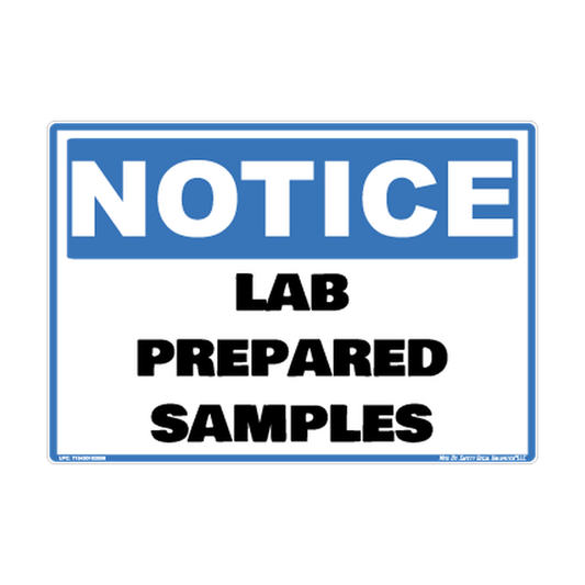 Notice Lab Prep Sample Safety Sticker Decal