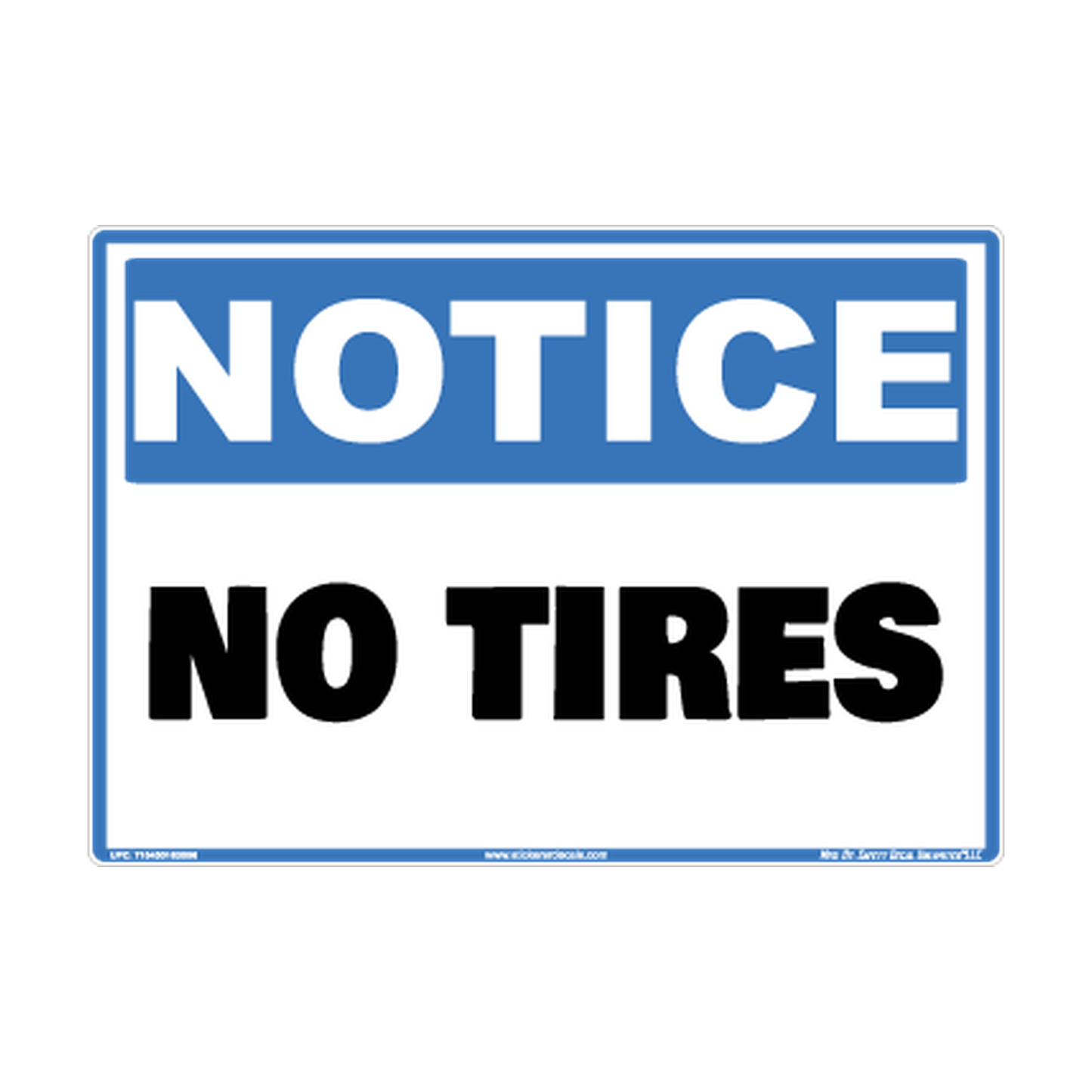 Notice No Tires Safety Sticker Decal