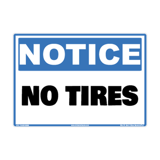 Notice No Tires Safety Sticker Decal