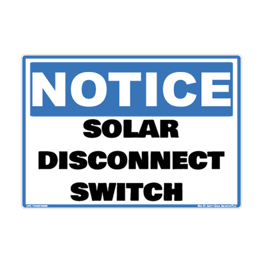 Notice Solar Disconect Switch Safety Sticker Decal