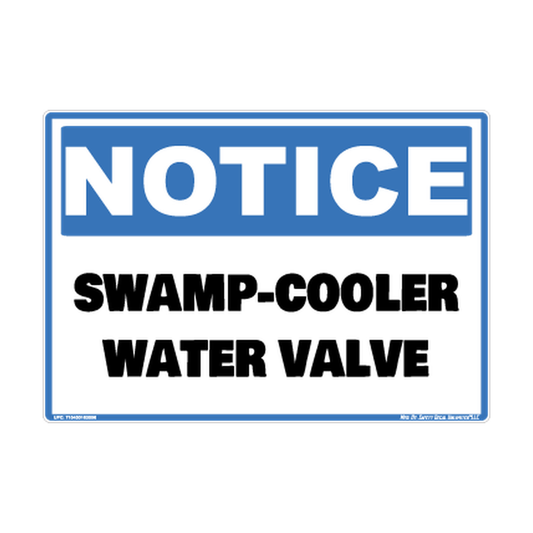 Notice Swamp Cooler Valve Safety Sticker Decal