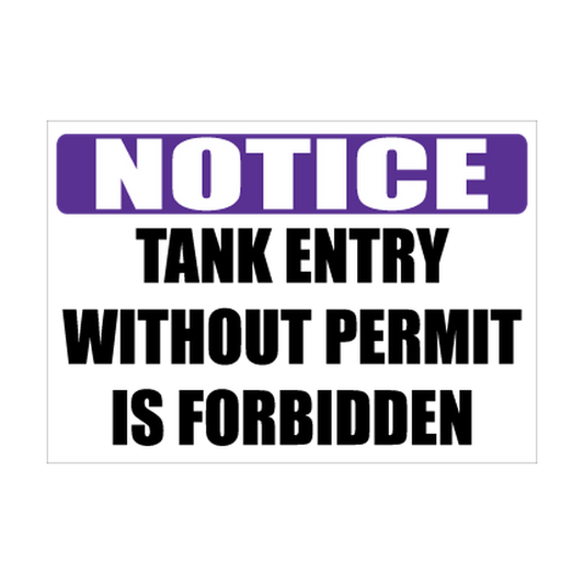 Notice Tank Entry Without Permit Is Forbidden printed safety decal artwork