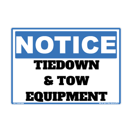 Notice Tiedown Tow Equipment Safety Sticker Decal