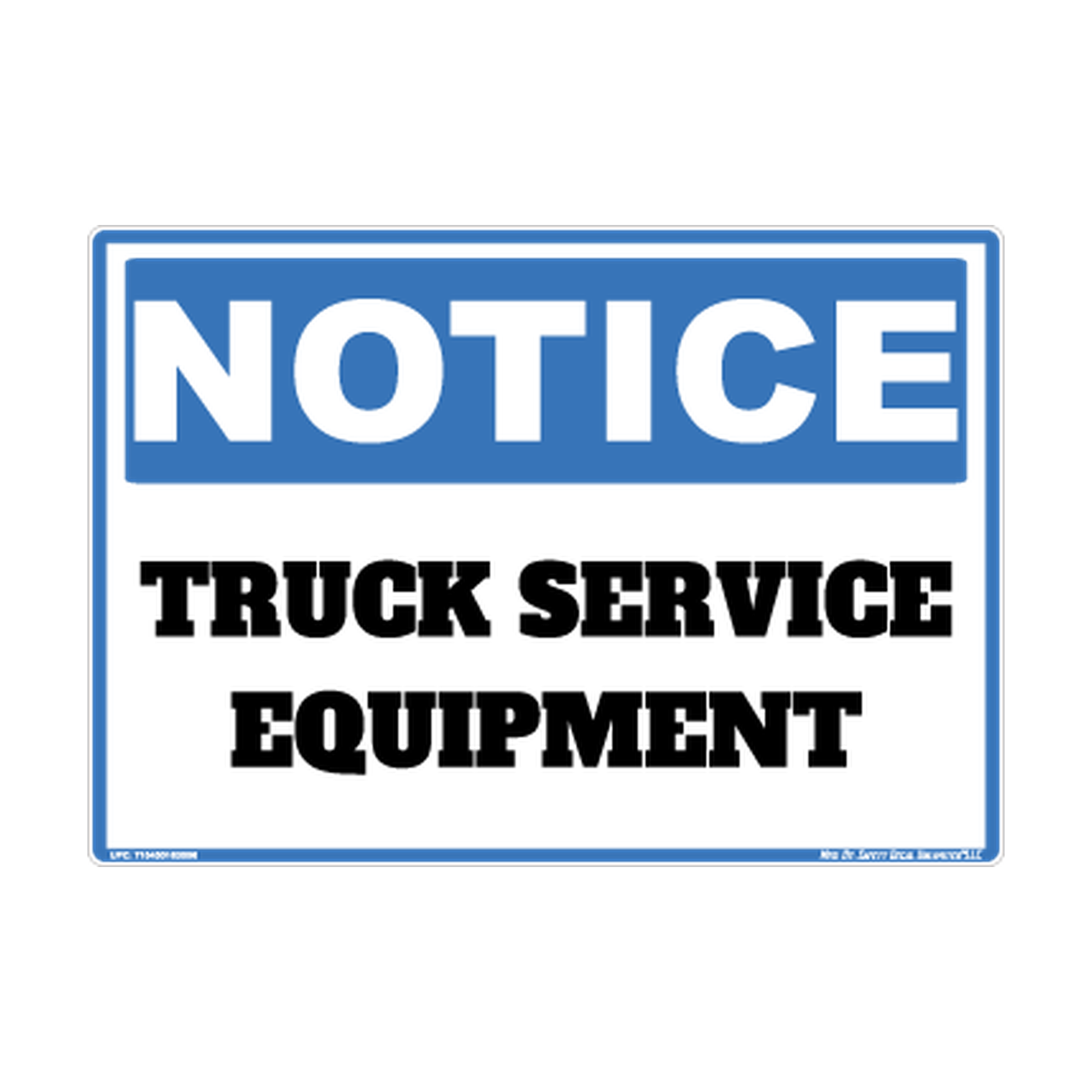 Notice Truck Service Equipment Safety Sticker Decal