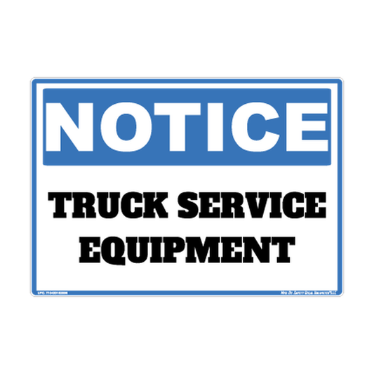 Notice Truck Service Equipment Safety Sticker Decal