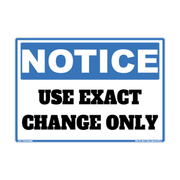 Notice Use Exact Change Only Decal