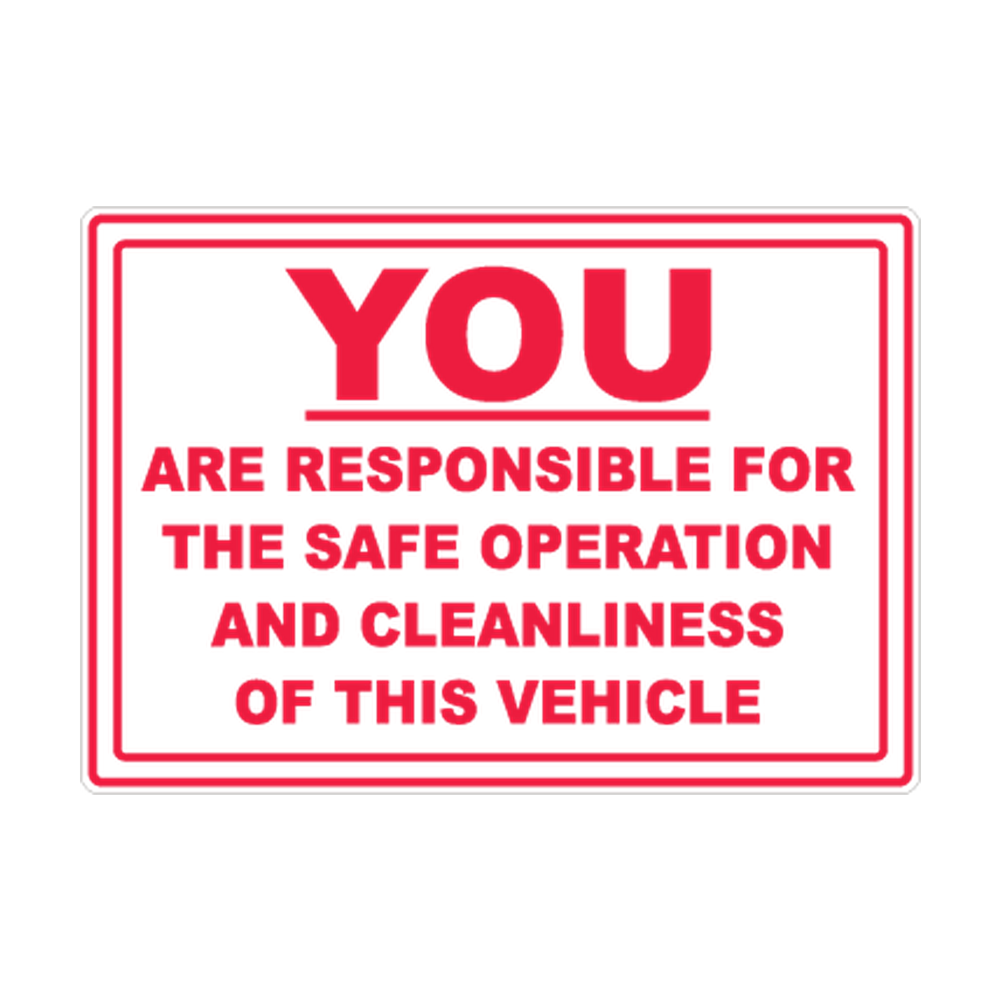 Vehicle Safe Operation & Cleanliness Responsibility printed safety decal artwork