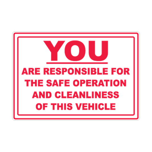Vehicle Safe Operation & Cleanliness Responsibility printed safety decal artwork