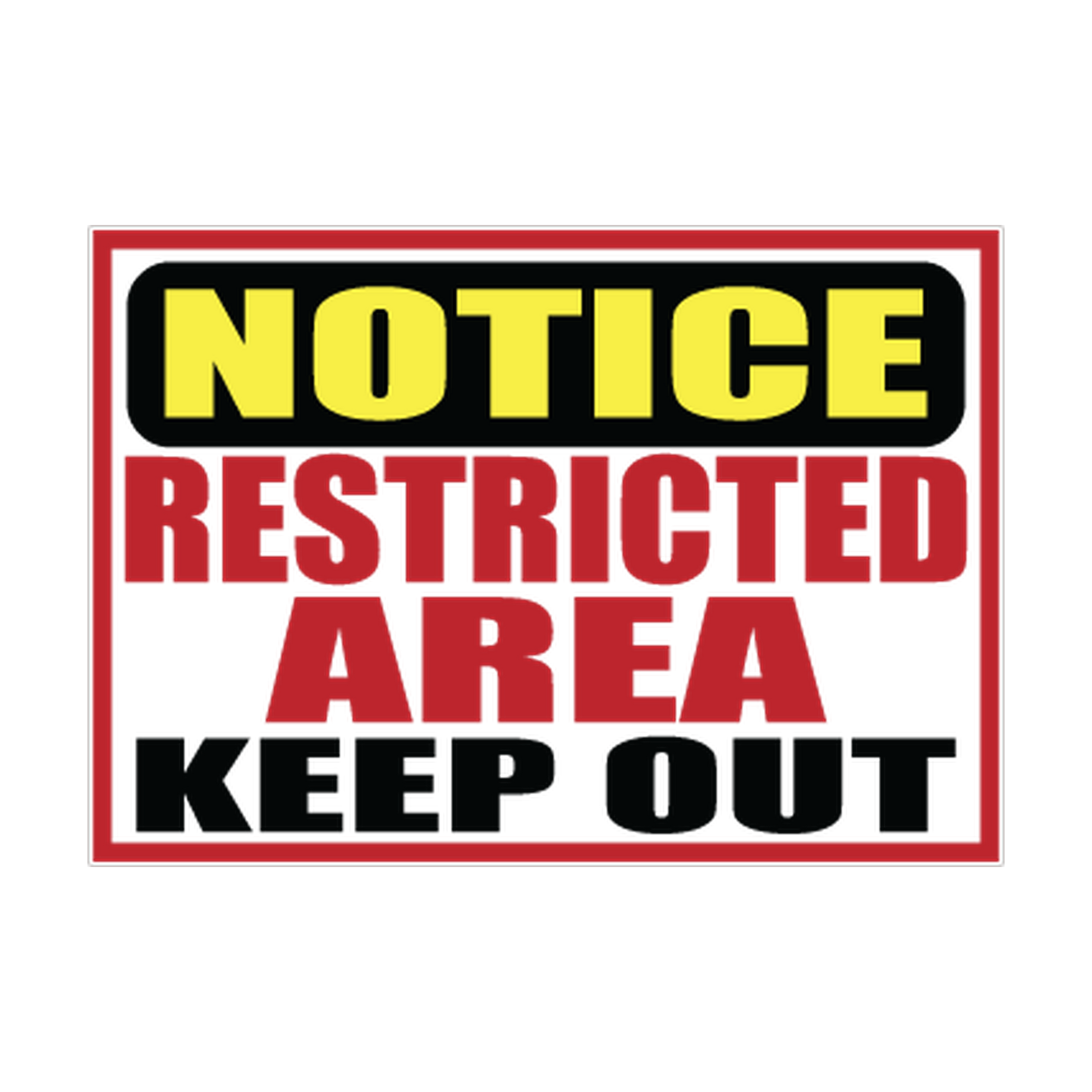 Notice Restricted Area — Keep Out printed safety decal artwork