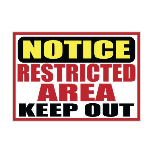 Notice Restricted Area — Keep Out printed safety decal artwork