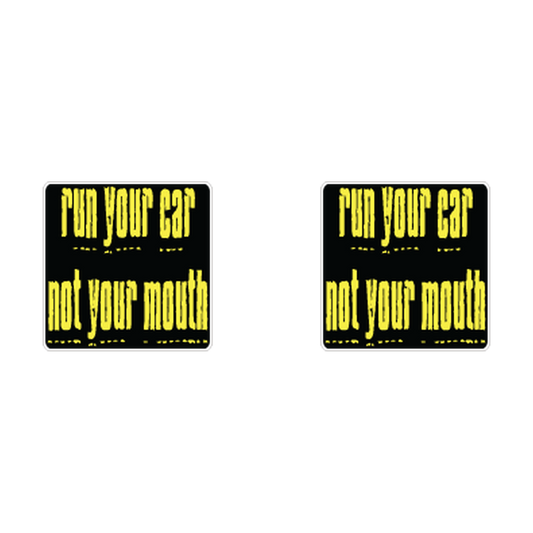 Run Your Car, Not Your Mouth Racing two-decal product artwork