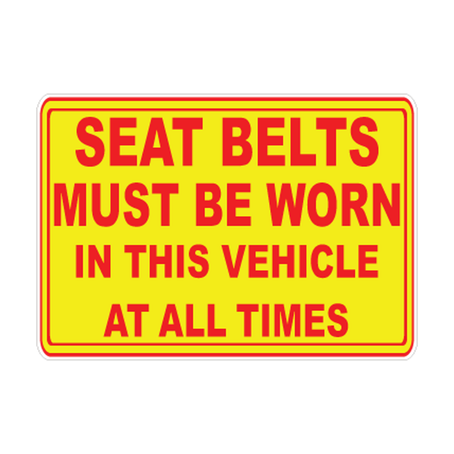 Seat Belts Must Be Worn in This Vehicle printed safety decal artwork