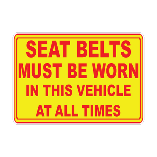Seat Belts Must Be Worn in This Vehicle printed safety decal artwork