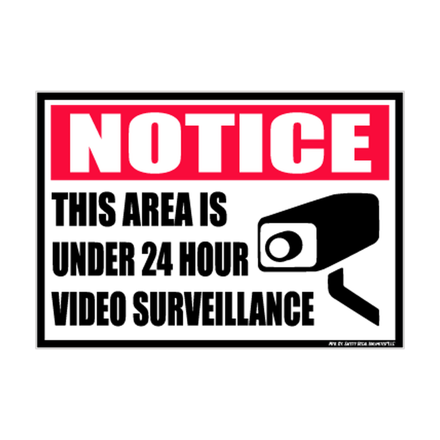 Notice 24-Hour Video Surveillance printed safety decal artwork