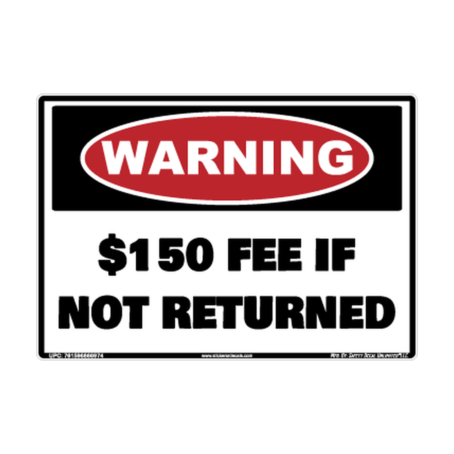 Warning 150 Fee If Not Returned Safety Sticker Decal