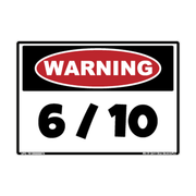 Warning 6/10 Rating adhesive novelty decal