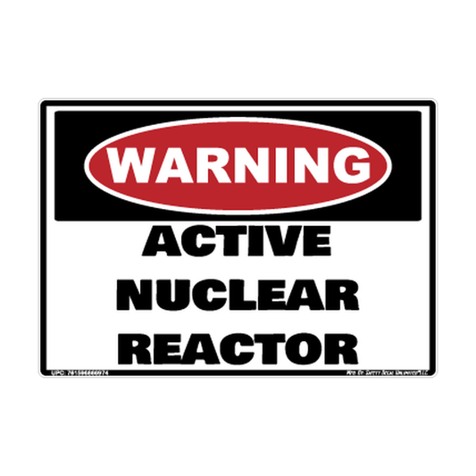Warning Active Nuclear Reactor Safety Sticker Decal