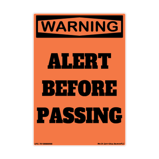 Warning Alert Before Passing Safety Sticker Decal