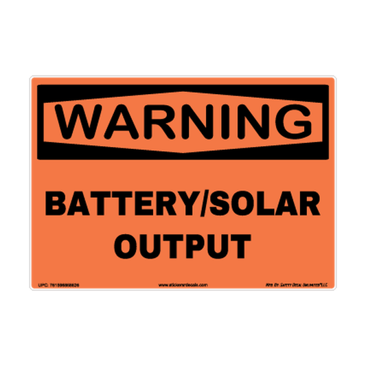 Warning Battery Solar Output Safety Sticker Decal