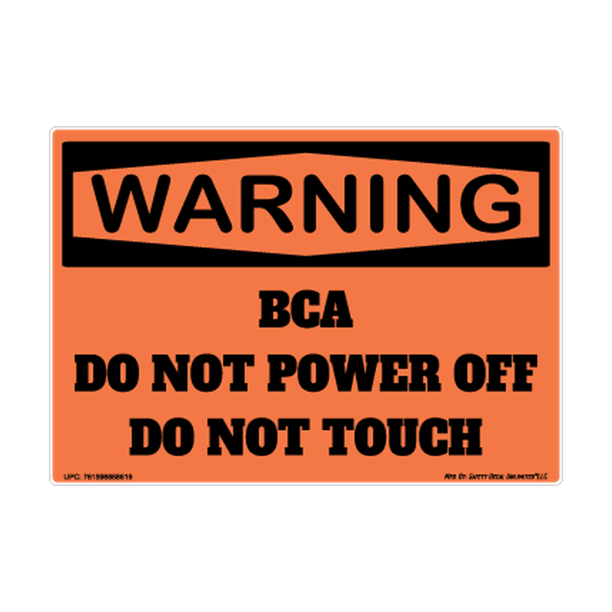 Warning Bca Do Not Power Off Do Not Touch Safety Sticker Decal