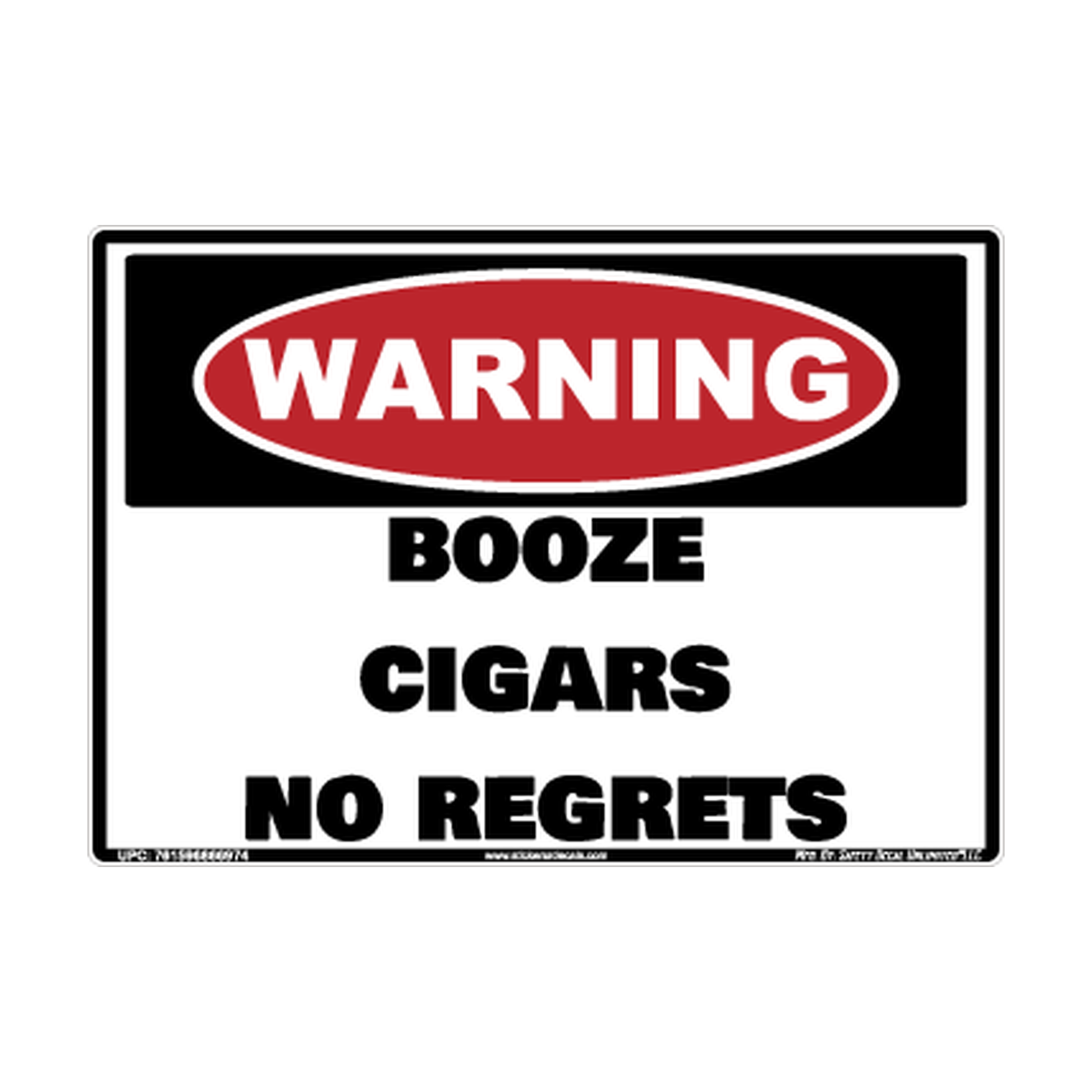 Warning Booze Cigars No Regrets Safety Sticker Decal