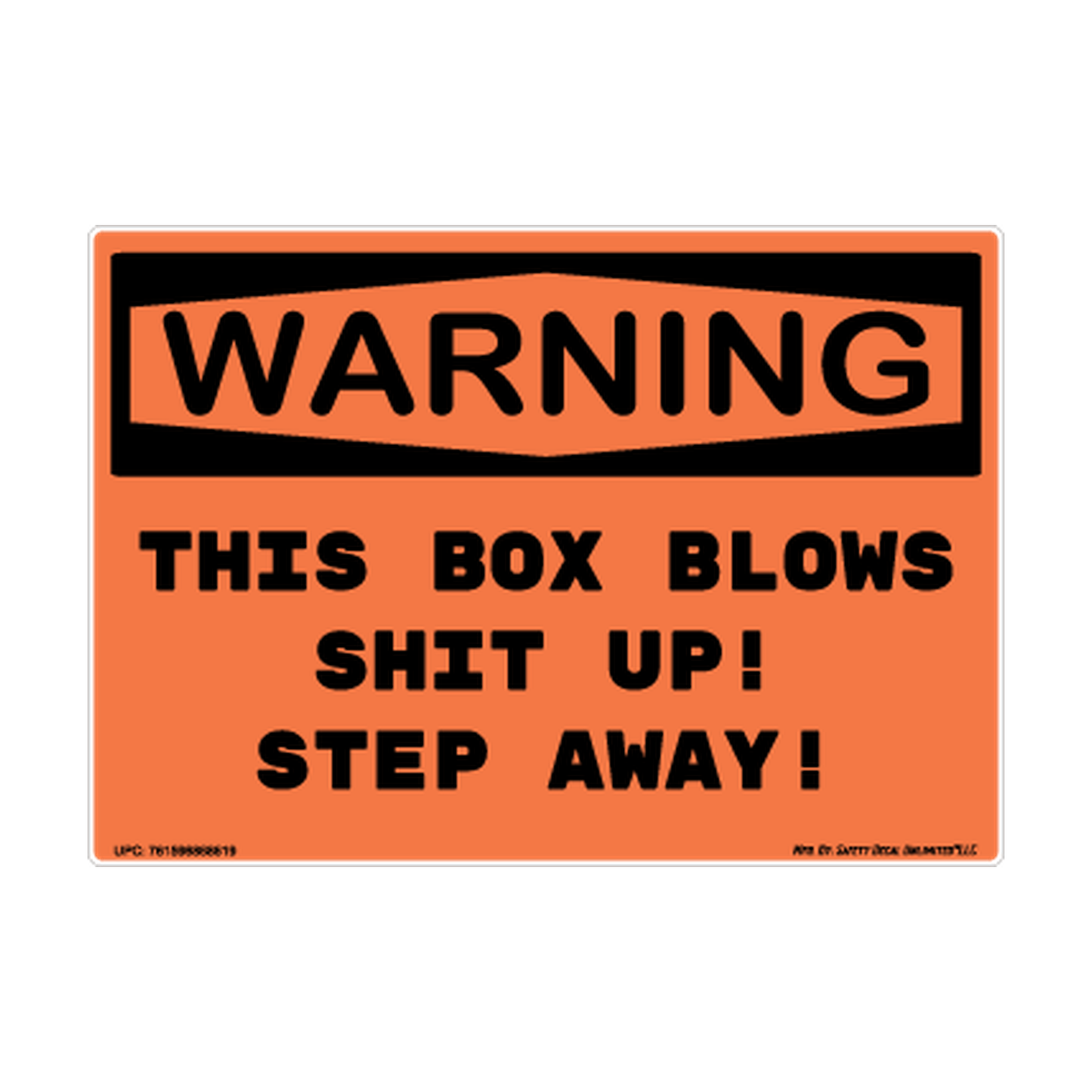 Warning Box Blows Shit Up Safety Sticker Decal