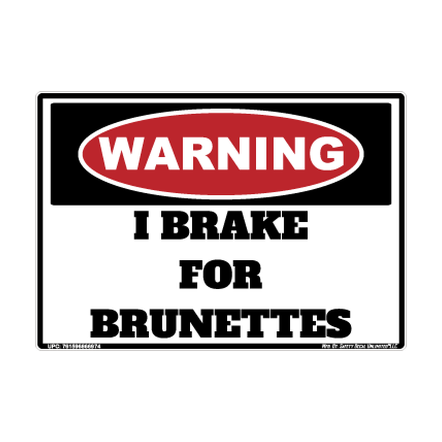 Warning Brake For Brunettes Safety Sticker Decal
