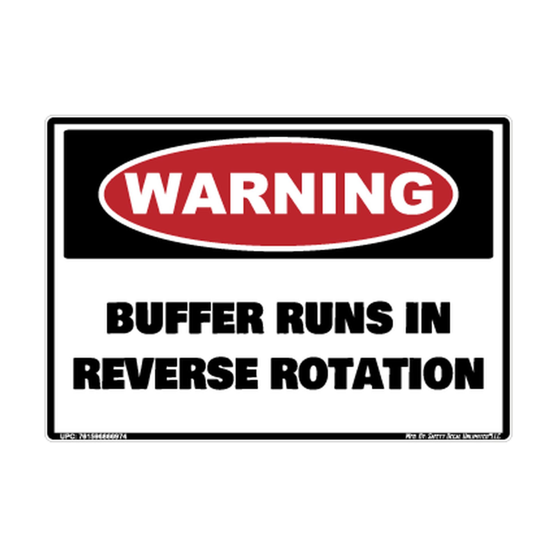 Warning Buffer Runs IN Reverse Rotation Safety Sticker Decal