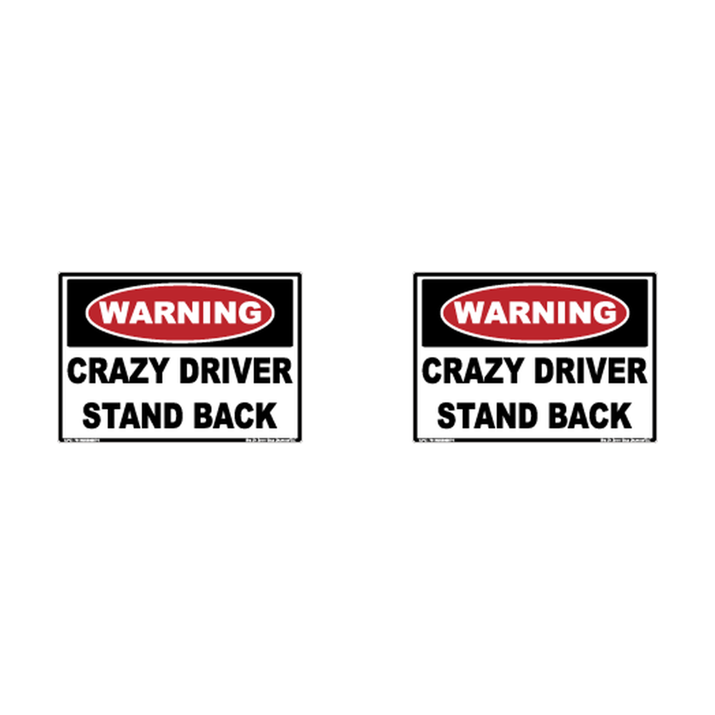 Warning Crazy Driver Stay Back Hard Hat Decal 2pk Sticker Decal