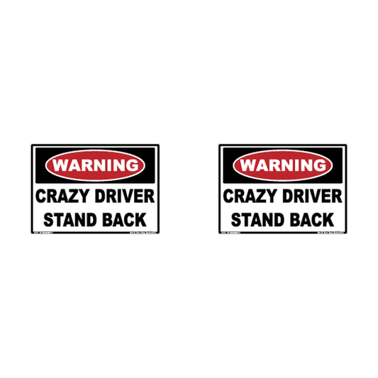 Warning Crazy Driver Stay Back Hard Hat Decal 2pk Sticker Decal