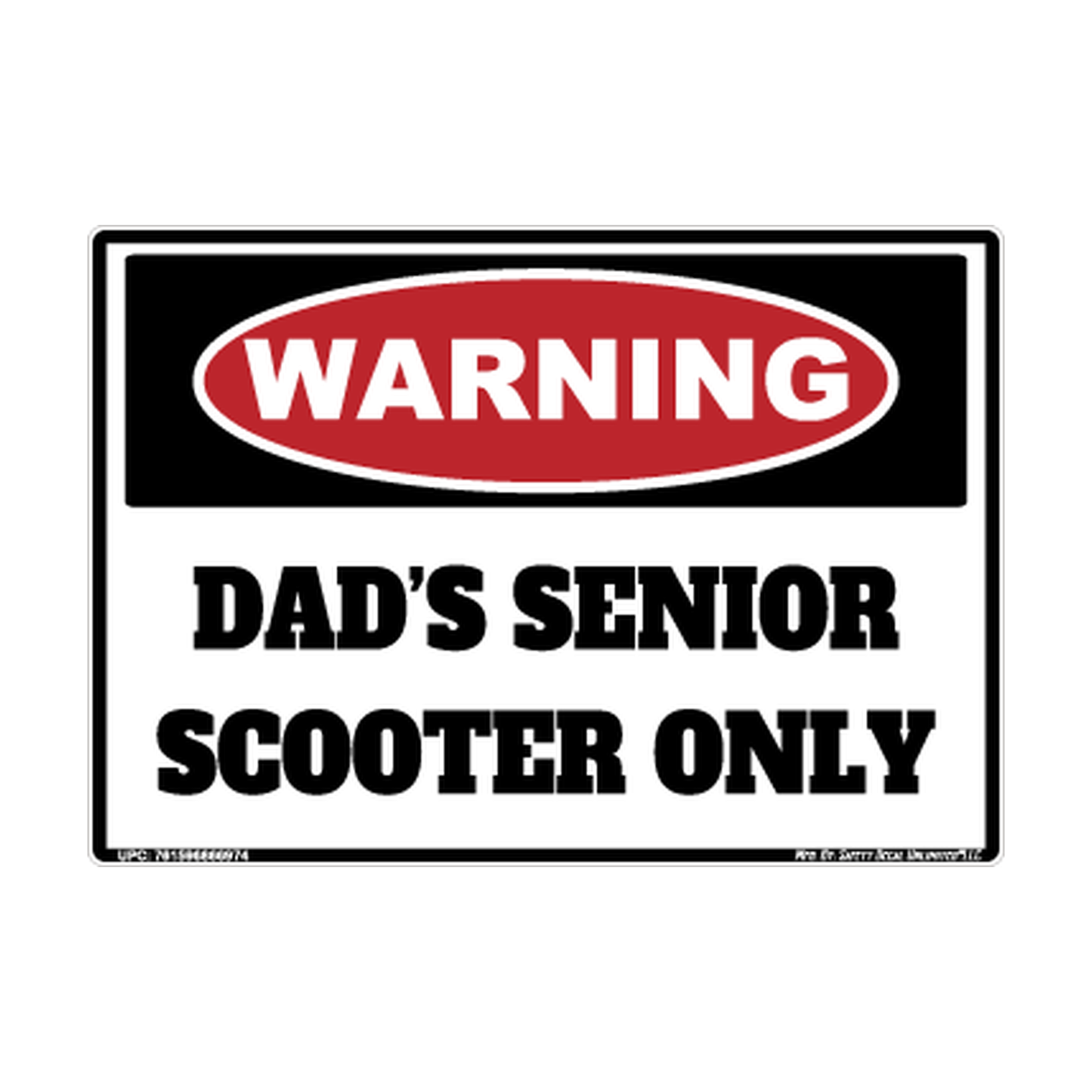 Warning Dads Senior Scooter Safety Sticker Decal