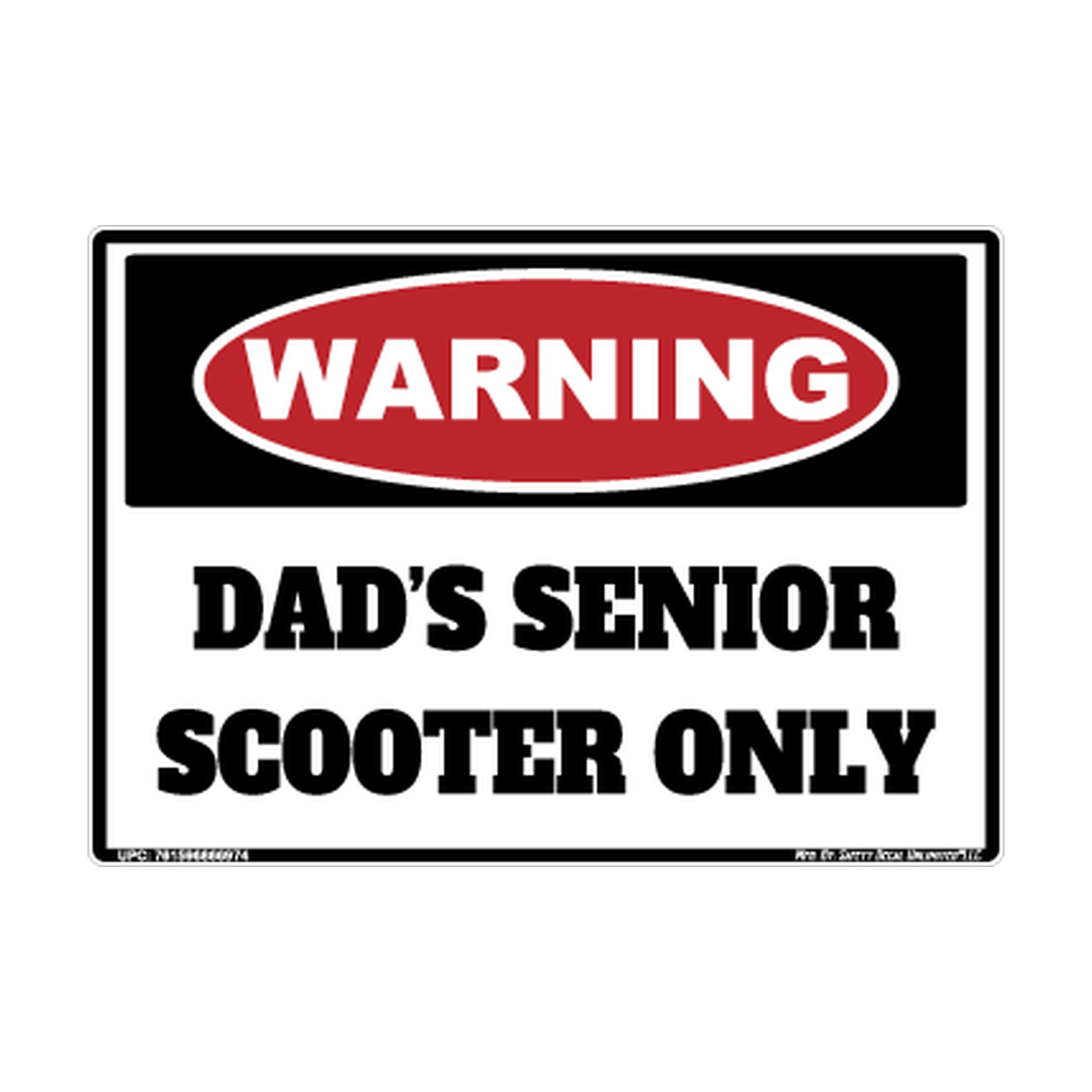 Warning Dads Senior Scooter Safety Sticker Decal