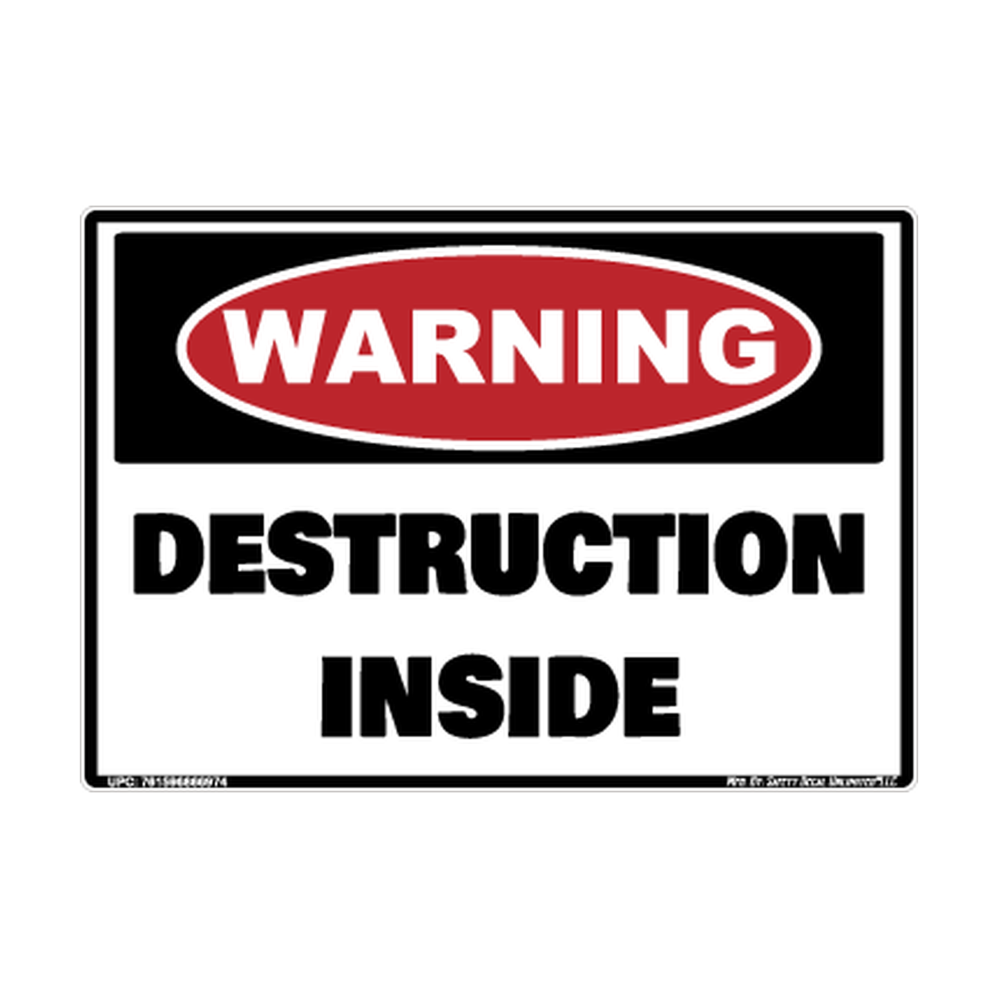 Warning Destruction Inside Safety Sticker Decal
