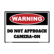 Warning Do Not Approach — Camera+On adhesive safety decal