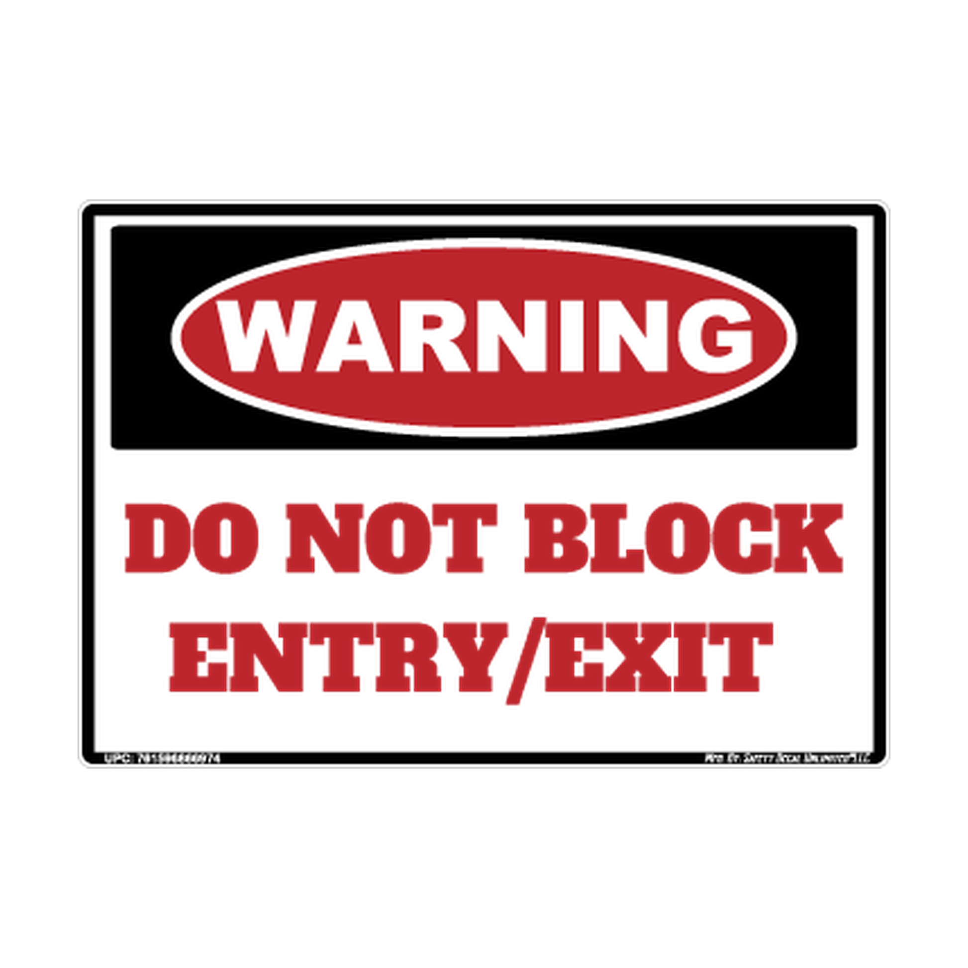 Warning Do Not Block Entry Exit Safety Sticker Decal