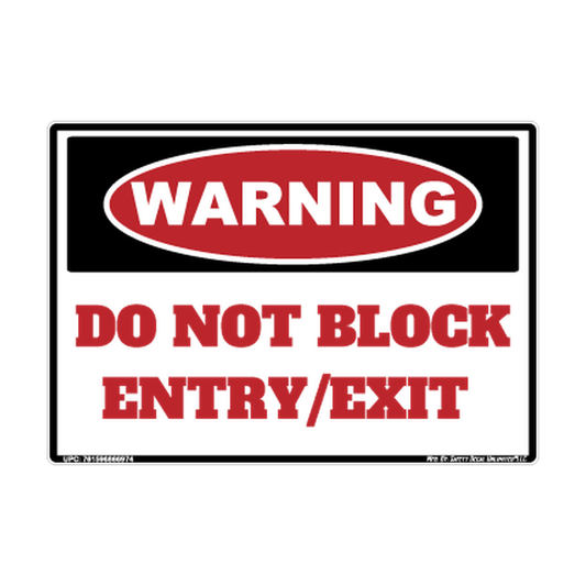 Warning Do Not Block Entry Exit Safety Sticker Decal