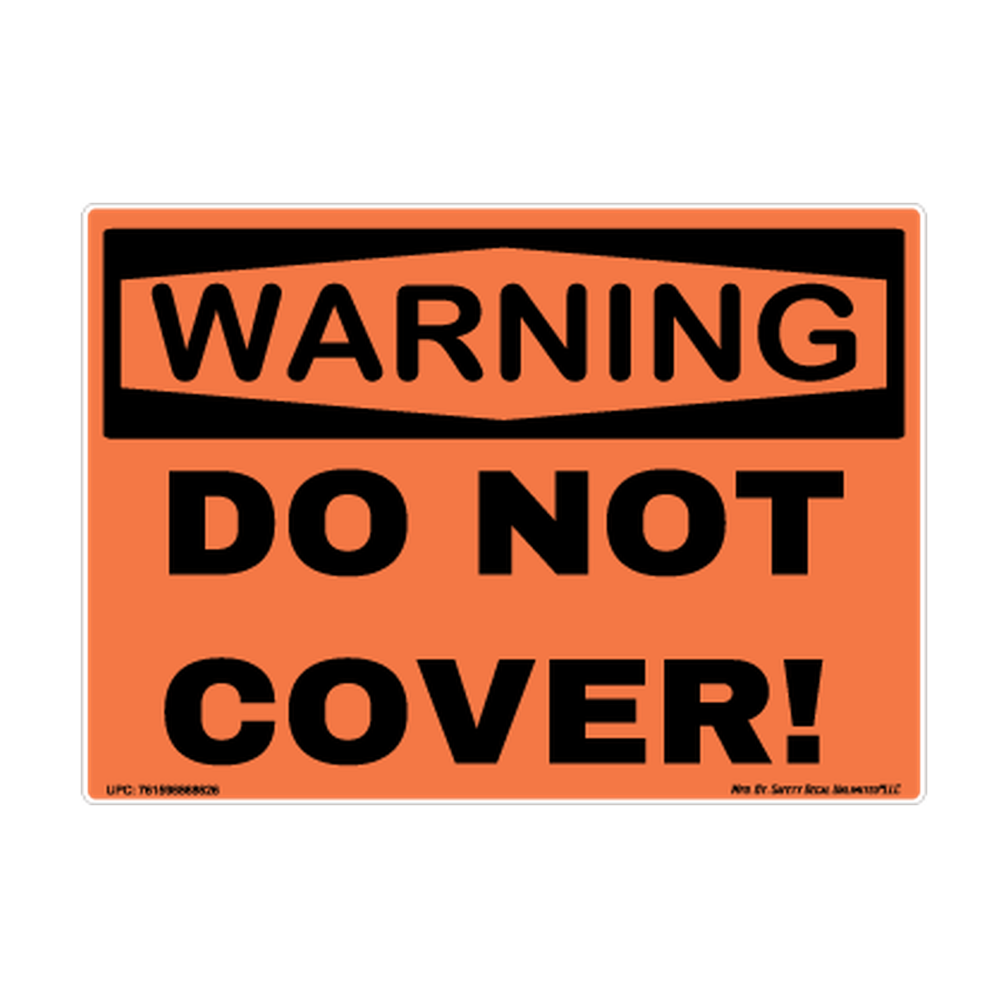Warning Do Not Cover Safety Sticker Decal