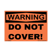Warning Do Not Cover adhesive safety decal
