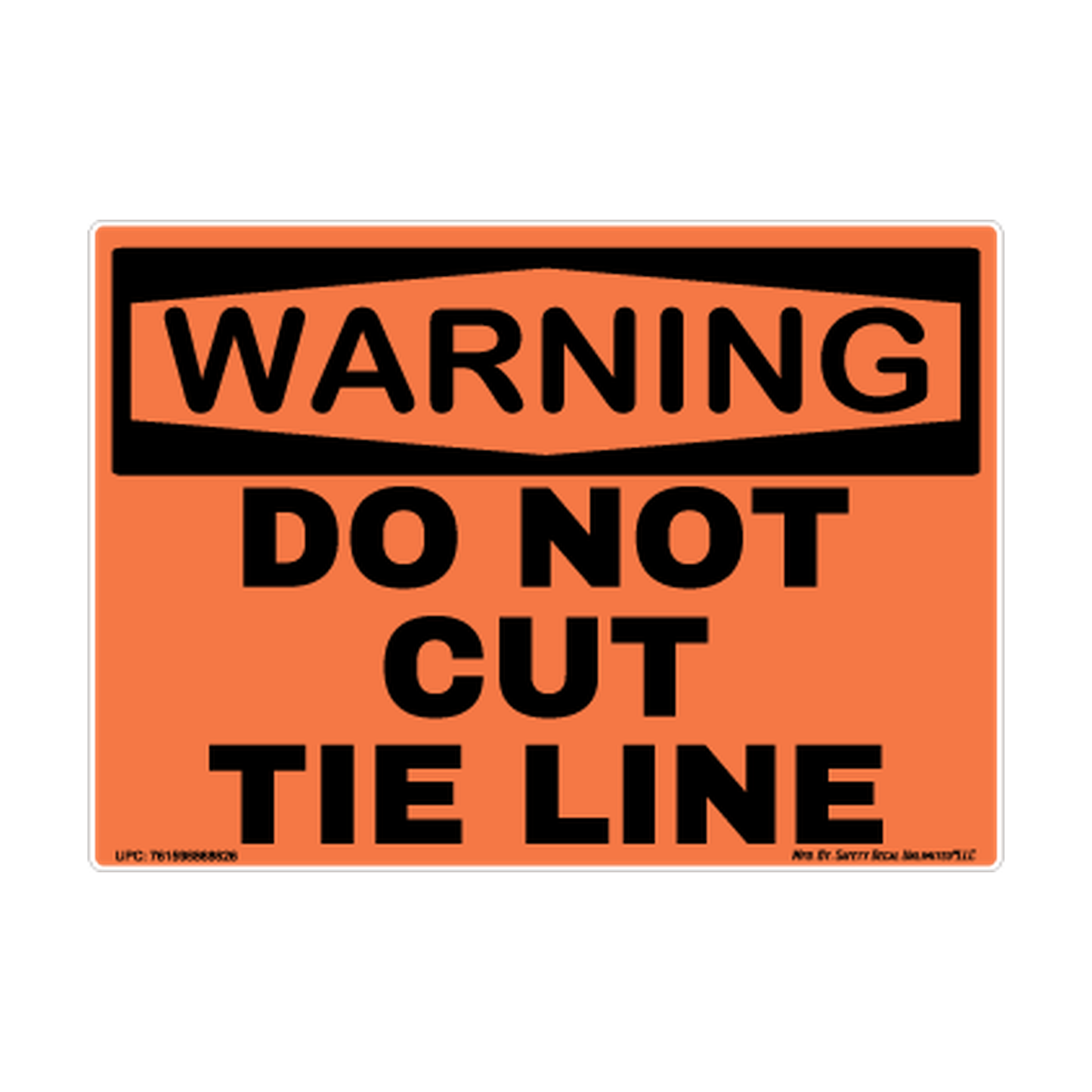 Warning Do Not Cut Tie Line Safety Sticker Decal