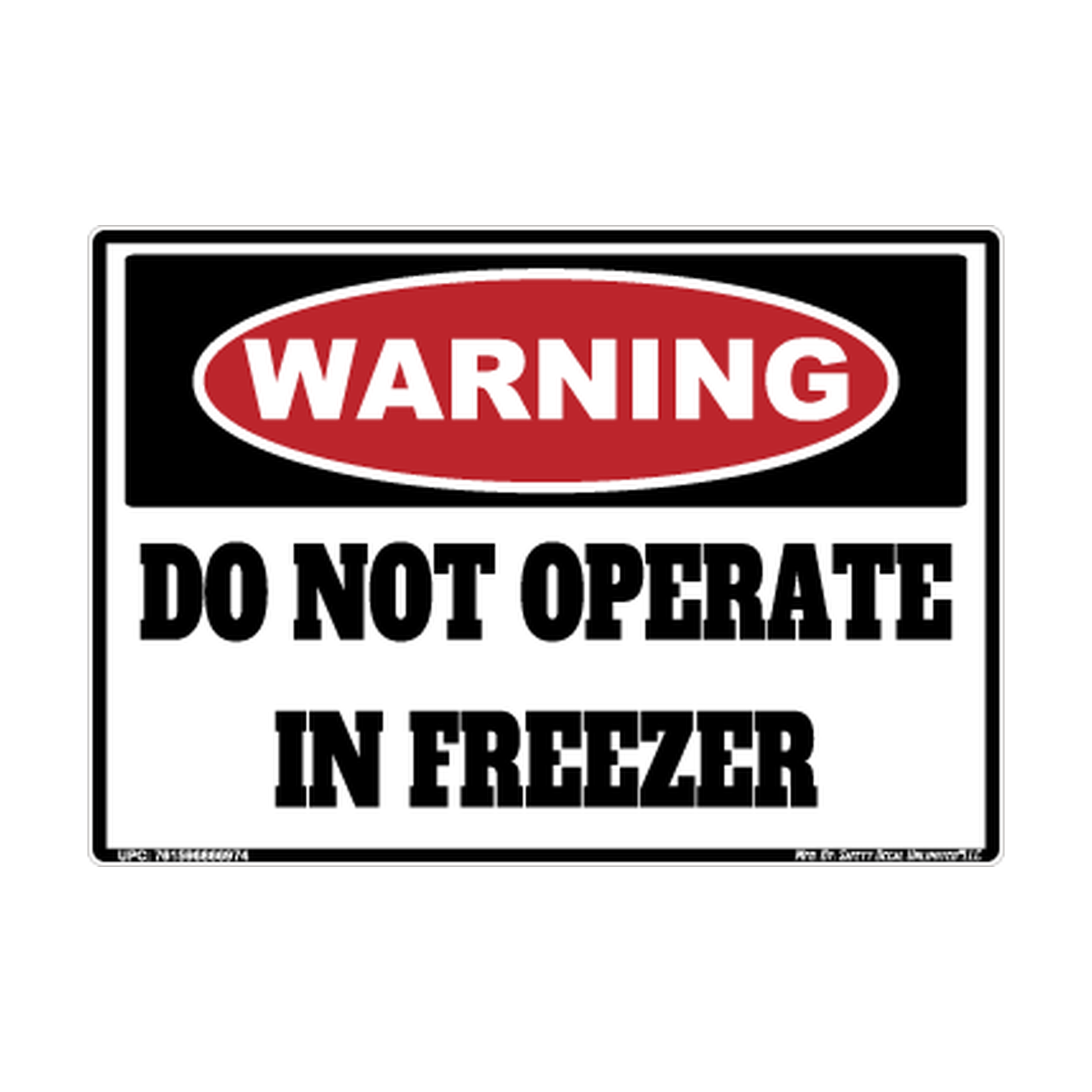 Warning Do Not Operate IN Freezer Safety Sticker Decal
