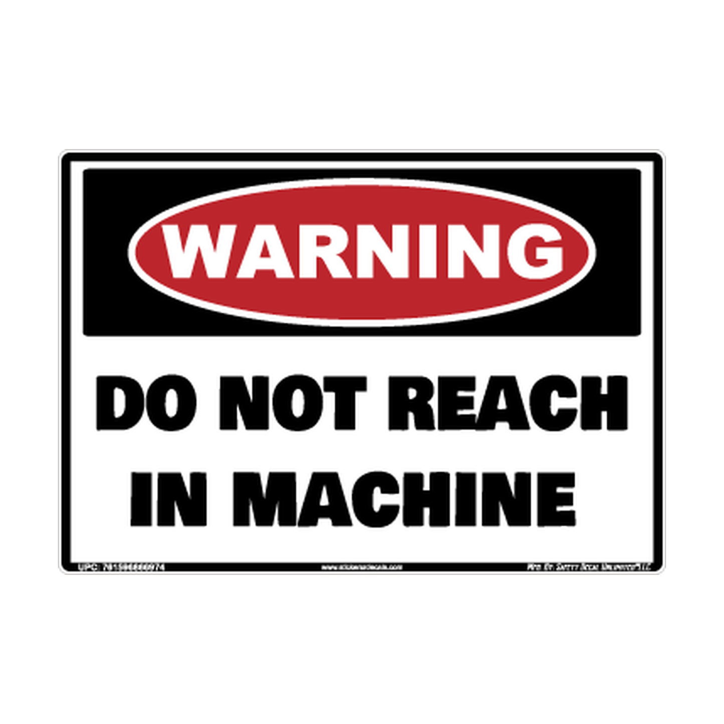 Warning Do Not Reach IN Machine Safety Sticker Decal