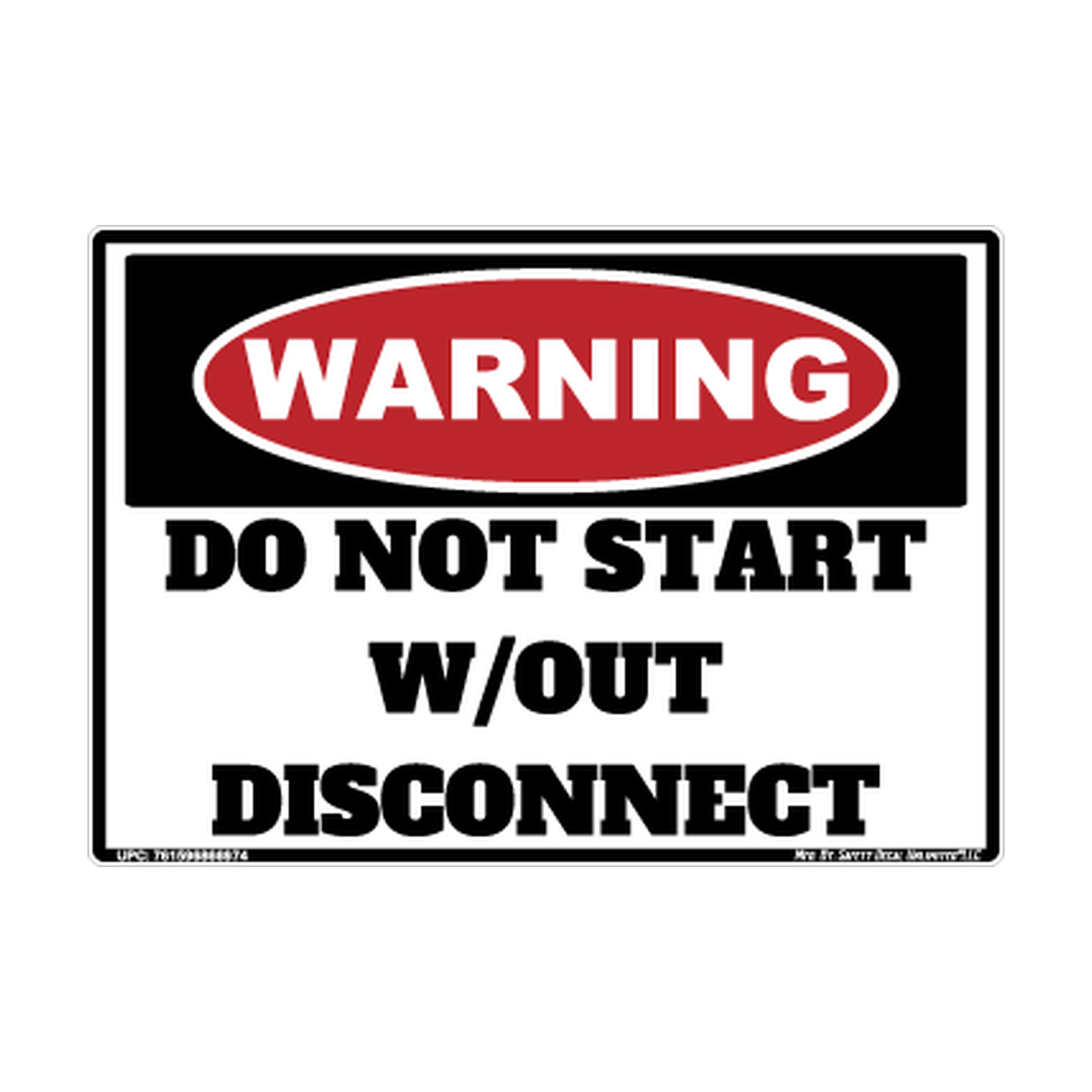 Warning Do Not Start Without Disconnect Safety Sticker Decal